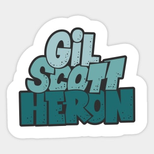 Gil Scott-Heron - Soul and Jazz Legend - Poet and Spoken Word Artist Sticker